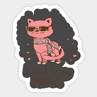 I want to say meow Sticker